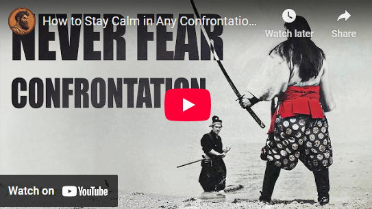 Two samurai facing off with text "Never Fear Confrontation." Focus on mastering confrontation skills.