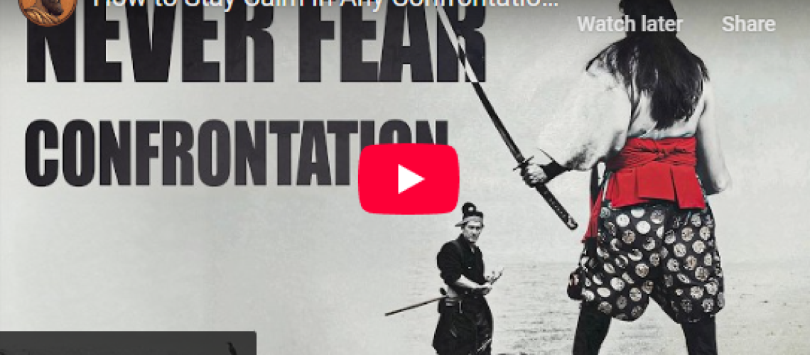 Two samurai facing off with text "Never Fear Confrontation." Focus on mastering confrontation skills.