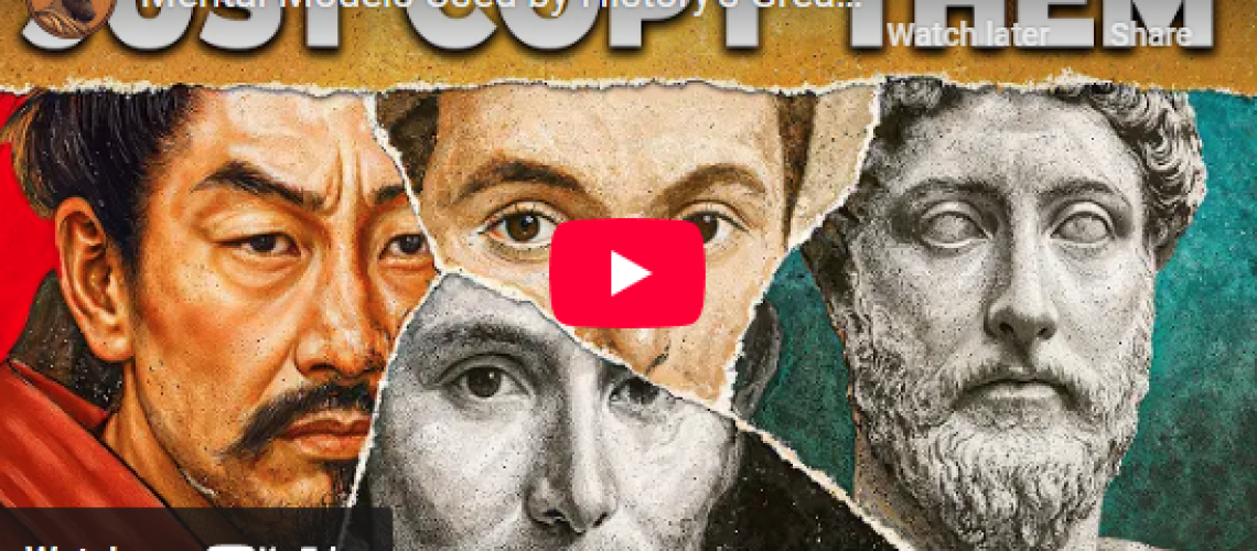 Collage of historical figures with the text "Just Copy Them," promoting a video on mental models.